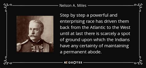 Top 18 Quotes By Nelson A Miles A Z Quotes