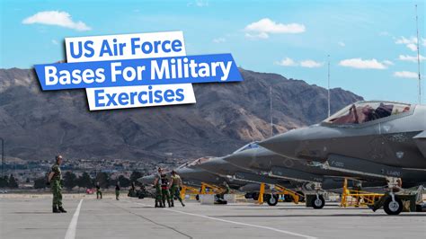 Top 5 The Leading Us Air Force Bases For Joint Military Exercises