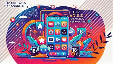 Top Adult Apps Namibia 2023: Must-Try Selection