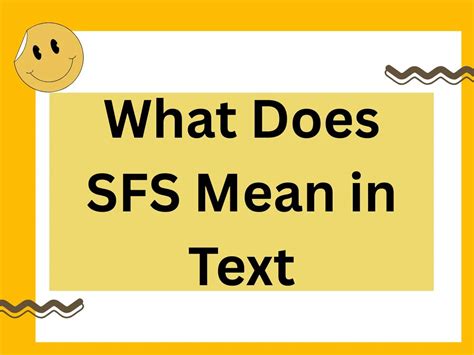 What Does Sfs Mean In Text? Quick Guide To Understanding It
