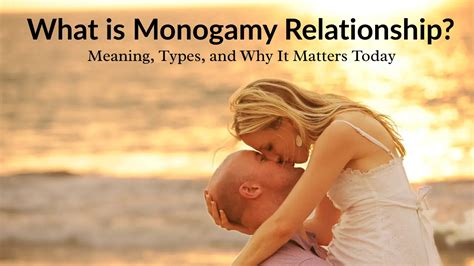 Exploring the Essence of What Is Monogamy: A Comprehensive Insight