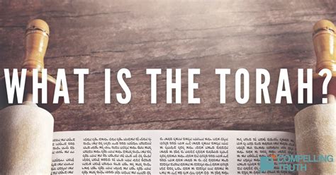 What Is The Torah Compelling Truth