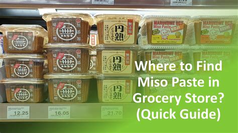 Where To Find Miso Paste In Grocery Store Quick Guide