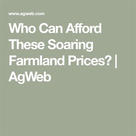 Who Can Afford These Soaring Farmland Prices Agweb