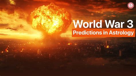 World War 3 Predictions Astrology